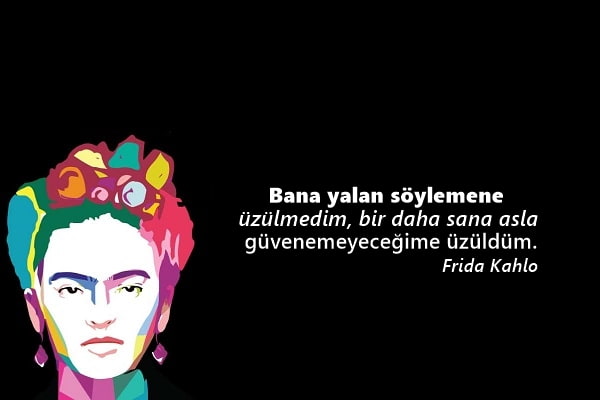 Frida Kahlo Sözleri