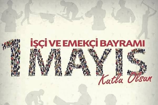İşçi Bayrami Sözleri