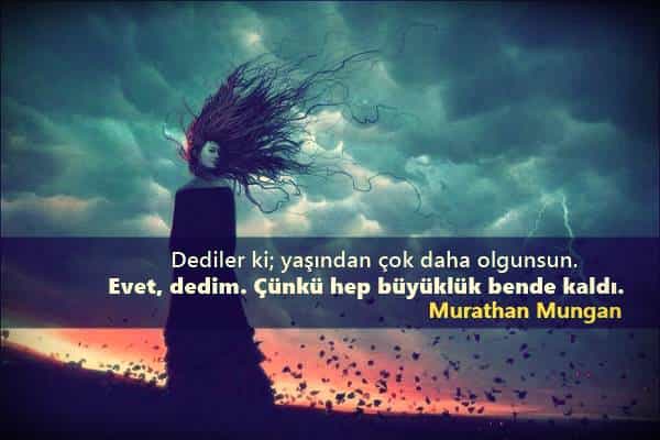 Murathan Mungan Sözleri