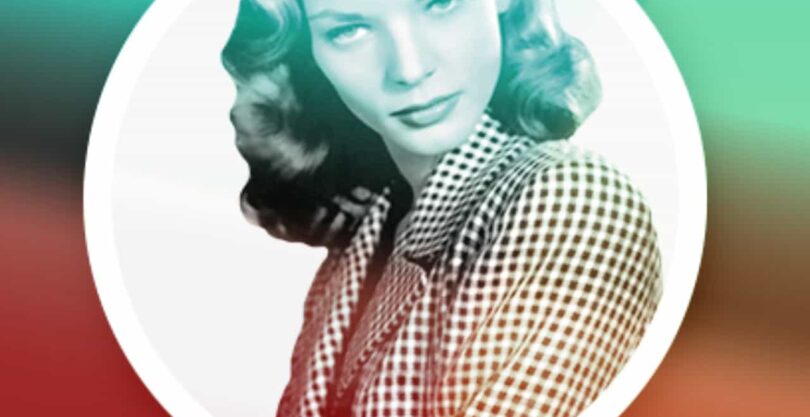 Lauren Bacall Sozleri